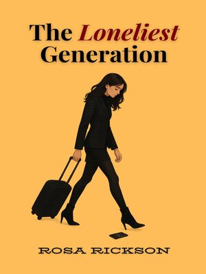 cover image of The Loneliest Generation